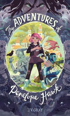 The Adventures of Penelope Hawk by Justin V. Gray