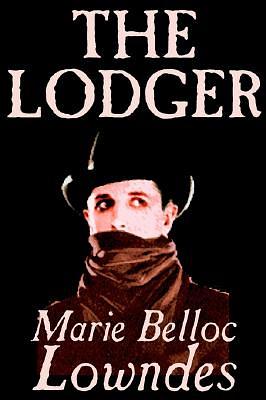 The Lodger by Marie Belloc Lowndes