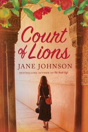 Court of Lions: A Novel by Jane Johnson