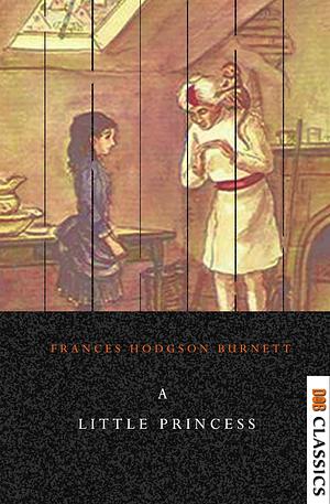 A Little Princess by Frances Hodgson Burnett