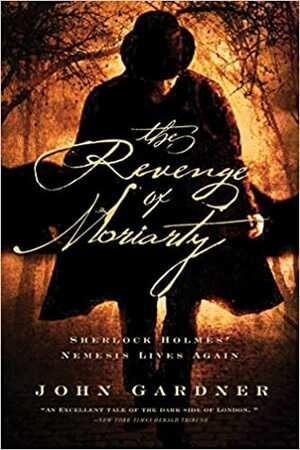 The Revenge of Moriarty by John Gardner