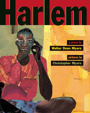 Harlem by Christopher Myers, Walter Dean Myers