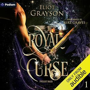 The Royal Curse by Eliot Grayson