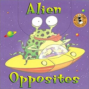 Alien Opposites by Matthew Van Fleet