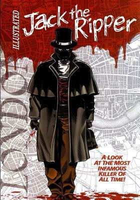 Jack the Ripper Illustrated by Gary Reed