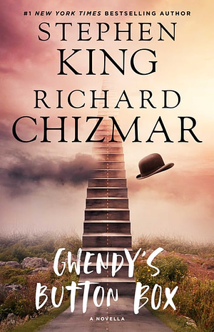 Gwendy's Button Box by Richard Chizmar, Stephen King