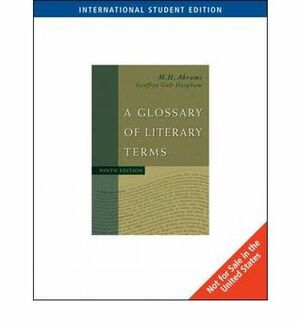 A Glossary Of Literary Terms by Geoffrey Galt Harpham