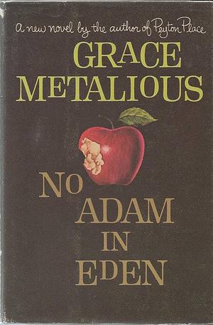 No Adam in Eden by Grace Metalious