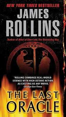 Last Oracle: A SIGMA Force Novel by James Rollins