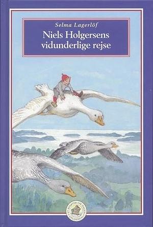 Niels Holgersens Vidunderlige Rejse Gennem Sverige by Selma Lagerlöf, Selma Lagerlöf