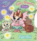 Fairy Princess Pyxis: Fairyflies by Megan E. Bryant