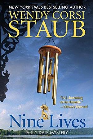 Nine Lives: A Lily Dale Mystery by Wendy Corsi Staub, Wendy Corsi Staub