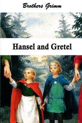 Hansel and Gretel (Illustrated) by Jacob Grimm