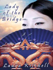 Lady of the Bridge by Laura Kitchell