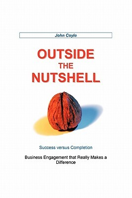 Outside the Nutshell: Success Vs Completion by John Coyle