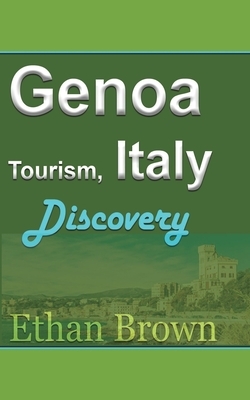 Genoa Tourism, Italy by Ethan Brown