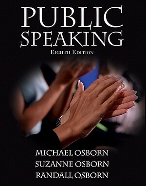 Public Speaking Value Pack (Includes Myspeechlab with E-Book Student Access& Videolab CD-ROM ) by Michael Osborn, Randall Osborn, Suzanne Osborn