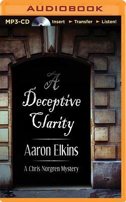 A Deceptive Clarity by Aaron Elkins