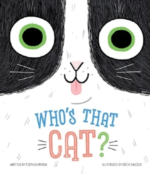 Who's That Cat? by Steph Clarkson