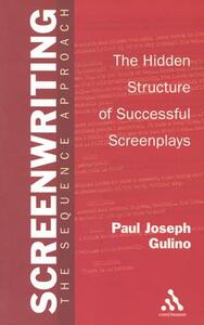 Screenwriting by Paul Joseph Gulino