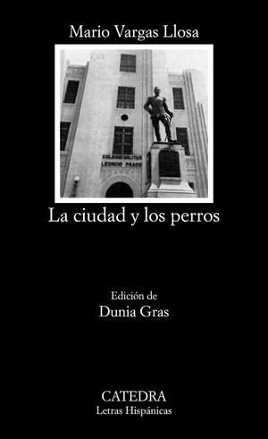 La ciudad y los perros by Mario Vargas Llosa