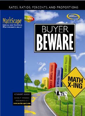 Mathscape: Seeing and Thinking Mathematically, Course 2, Buyer Beware, Student Guide by McGraw Hill