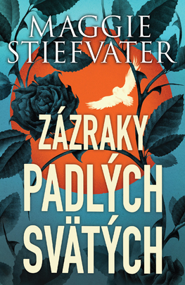 Zázraky padlých svätých by Maggie Stiefvater