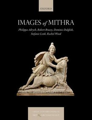 Images of Mithra by Robert Bracey, Dominic Dalglish, Philippa Adrych