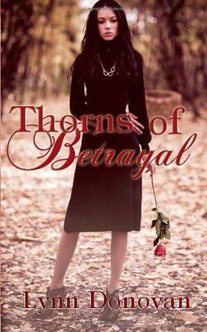 Thorns of Betrayal by Lynn Donovan