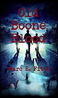 Old Boone Blood by Marc E. Fitch