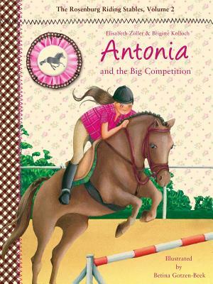 Antonia and the Big Competition by Elisabeth Zöller, Brigitte Kolloch