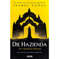 Die Hazienda by Isabel Cañas