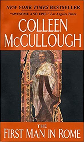 O Primeiro Homem de Roma by Colleen McCullough