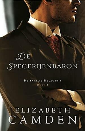 De Specerijenbaron by Elizabeth Camden