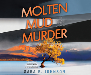 Molten Mud Murder by Sara E. Johnson