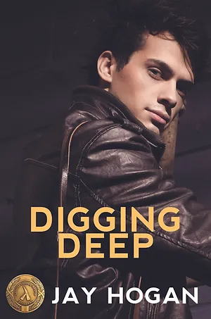 Digging Deep by Jay Hogan
