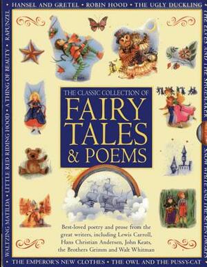 The Classic Collection of Fairy Tales & Poems by 