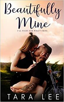 Beautifully Mine by Tara Lee