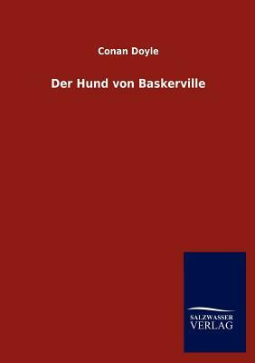 Der Hund Von Baskerville by Arthur Conan Doyle