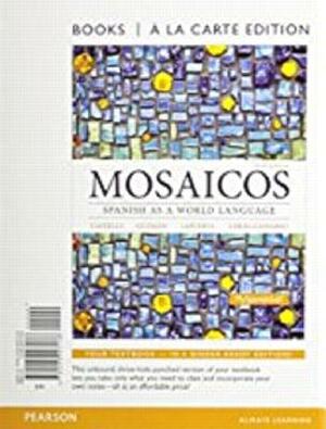 Mosaicos: Spanish as a World Langugae, Books a la Carte by Matilde Castells, Elizabeth Guzmán, Paloma Lapuerta