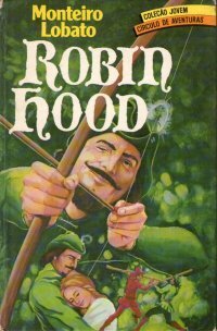Robin Hood by Monteiro Lobato