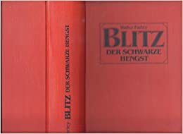 Blitz, der schwarze Hengst: Alle Abenteuer in diesem einmaligen Jubiläumsband (Blitz, #1-12) by Walter Farley