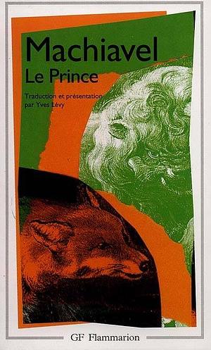Le Prince by Niccolò Machiavelli