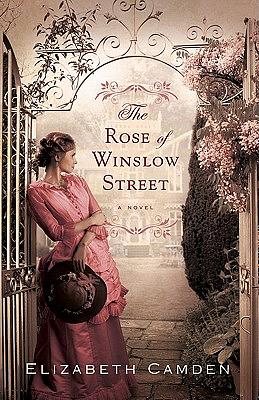 The Rose of Winslow Street by Elizabeth Camden