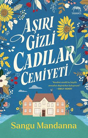 Aşırı Gizli Cadılar Cemiyeti by Sangu Mandanna