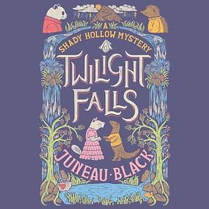 Twilight Falls by Juneau Black