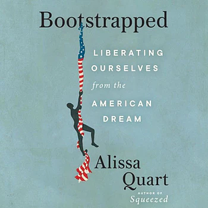 Bootstrapped by Alissa Quart