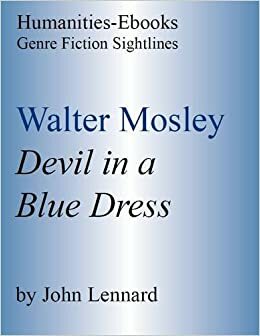 Walter Mosley: " Devil In A Blue Dress " by John Lennard