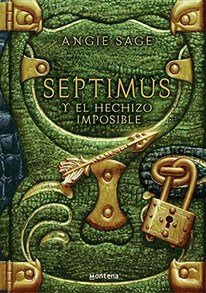 Septimus y el hechizo imposible by Angie Sage