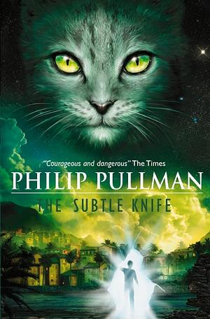 The Subtle Knife by Philip Pullman